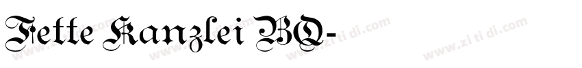 Fette Kanzlei BQ字体转换 Fette Kanzlei BQ字体转换